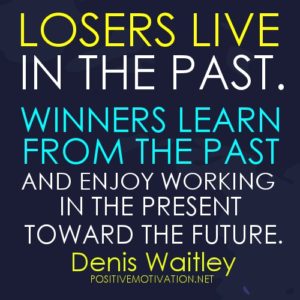 losers live in the past